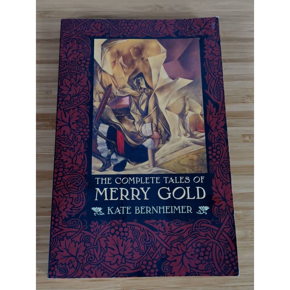 The Complete Tales of Merry Gold - Paperback,‎ by Kate Bernheimer - Very Good